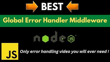 Best Global Error Handler Middleware in Nodejs !