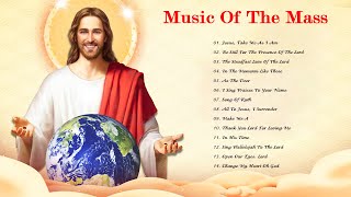 Best Catholic Offertory Songs For Mass - Music Of The Mass - Best Catholic Offertory Hymns For Mass