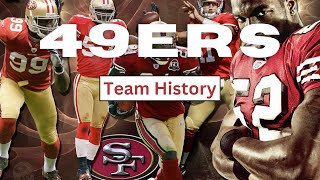 From the Gold Rush to the Super Bowls: San Francisco 49ers History