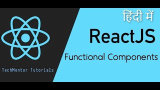 #09 - React Functional Components (Hindi) | React js Tutorial