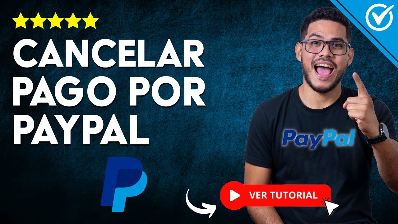 ¿Cómo CANCELAR UN PAGO Enviado por PayPal? - 💸 Aprende a Cancelar Pagos Enviados 💸