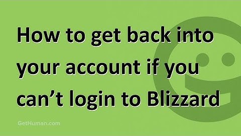 How to get back into your account if you can’t login to Blizzard Entertainment