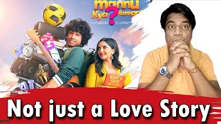 Mannu Kya Karegga Review by Sahil Chandel | Vyom I Saachi B | Lalit Pandit Thumb