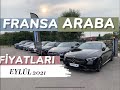FRANSA Araba Fiyatları ? / 2021 EYLÜL / Mercedes, Audi, Volvo, Opel, Kia, Ford, Renault