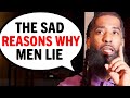 Men LIE To Good Women For THESE 7 Reasons
