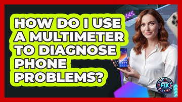 How Do I Use A Multimeter To Diagnose Phone Problems? - Phone Fix and Features
