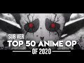 Top 50 Anime Openings - 2020 (Subscribers Version)