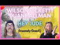 Wilson Pickett- Duane Allman: Hey Jude (OMG- You need to hear this!): Reaction