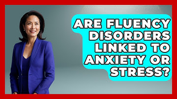 Are Fluency Disorders Linked to Anxiety or Stress? | Communicate Clearly Together News