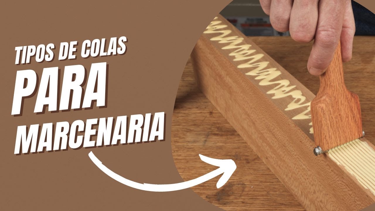 Colas: Tipos, Usos e Dicas | curso de marcenaria aula 13