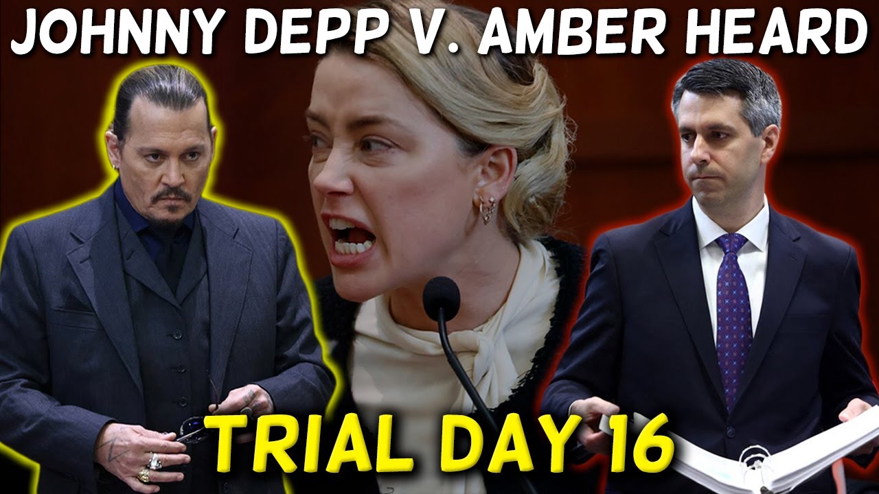 Cross Examination? Johnny Depp v. Amber Heard Defamation Trial Day 16 ...