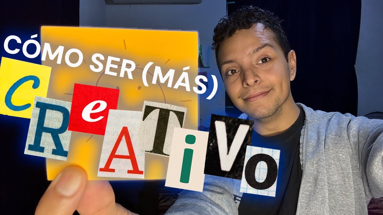 COMO SER (MÁS) CREATIVO 🧑🏻‍🎨