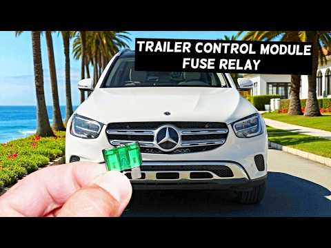 MERCEDES GLC Trailer Control Module Fuse Relay Location Replacement GLC 300 GLC 43 GLC 63 GLC 200 GL