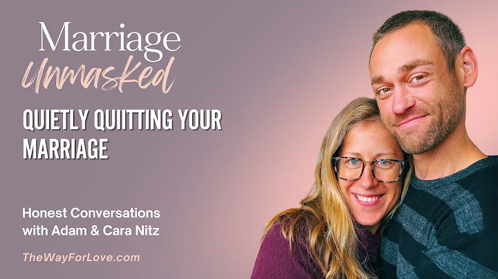 Quietly Quitting Your Marriage