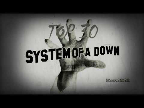 SYSTEM OF A DOWN TOP 30