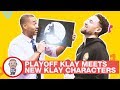 PLAYOFF KLAY MEETS NEW KLAY CHARACTERS | CABBIE PRESENTS