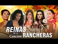 Las Reinas De La Cancion Rancheras Beatriz Adriana, Lola Beltran, Lucha Villa, Mercedes Castro y mas