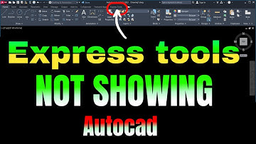 AutoCad Express Tools MISSING | Express Tools NOT SHOWing in AutoCad