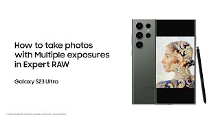 Galaxy S23 Ultra: How to take photos with Multiple exposures in Expert RAW | Samsung screenshot 4