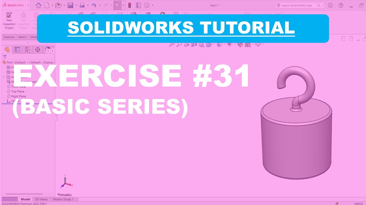 SolidWorks Basic Tutorial Series (Exercise #31) - YouTube