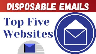 Temporary Emails And Top 5 Websites For Disposable Emails