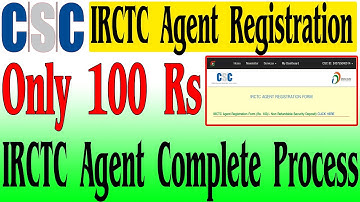 IRCTC Agent Registration with CSC || CSC से IRCTC Agent कैसे बने || Full Process || Technical Teach