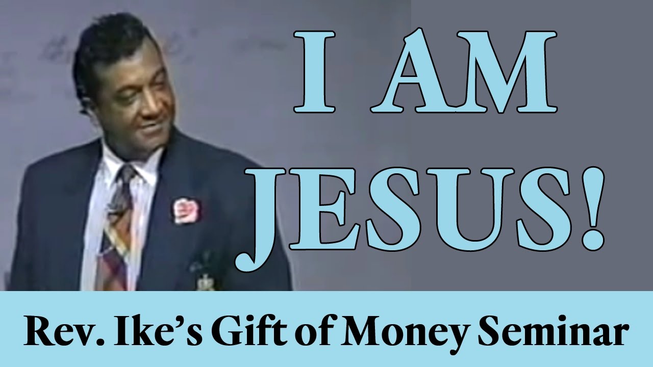 Rev. Ike says "I am Jesus":  Another shocker!
