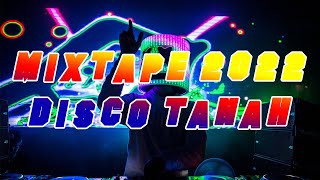MIXTAPE ACARA DISCO TANAH 2022