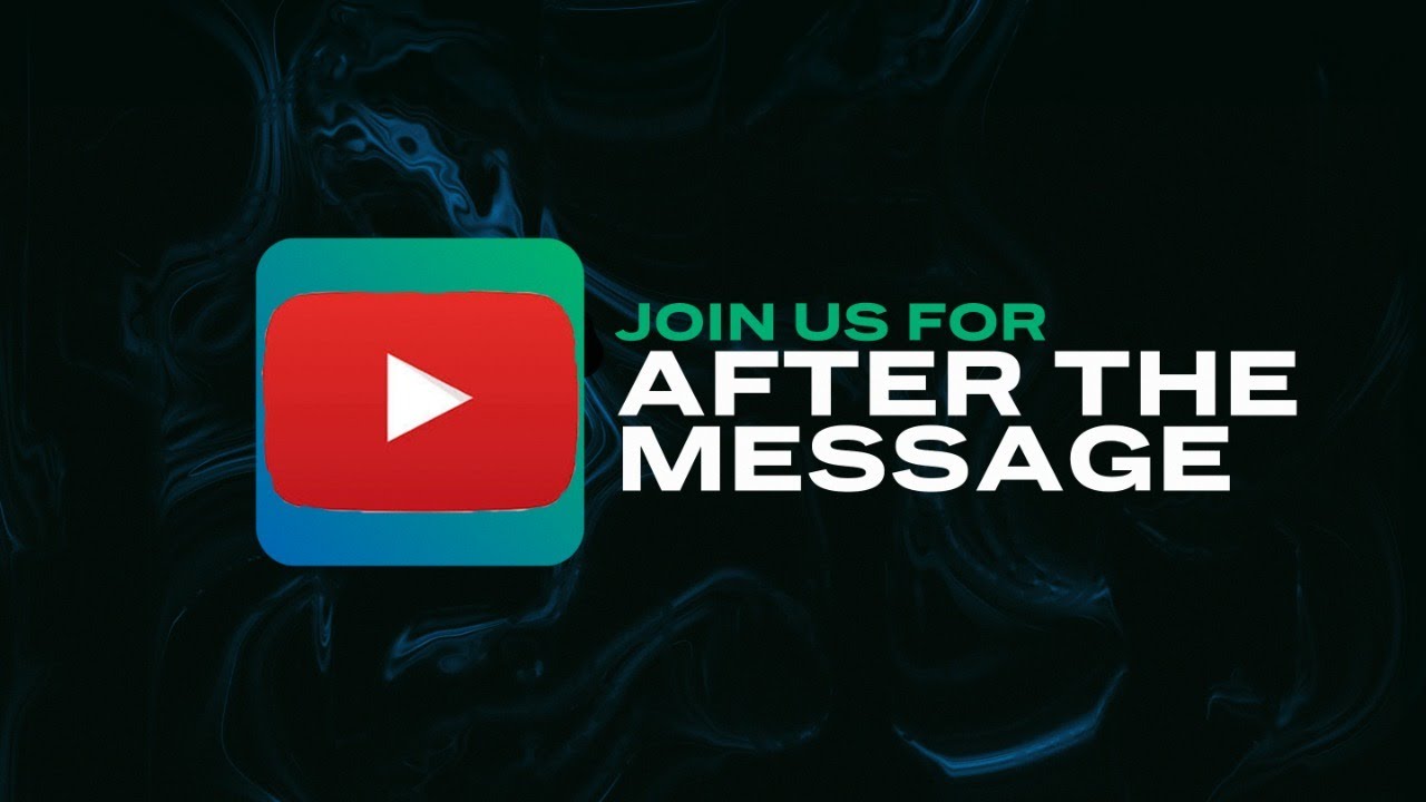 After The Message // August 16, 2020 // 5 PM CST - YouTube
