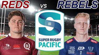 REDS vs REBELS Super Rugby Pacific 2024 Live Commentary