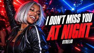 OTRELIO - I Don't Miss You at Night
