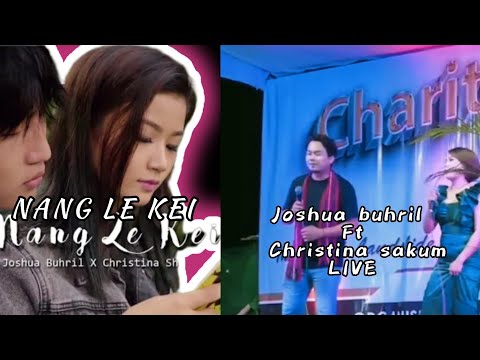 Nang le kei - Joshua buhril ft Christina sakum Live