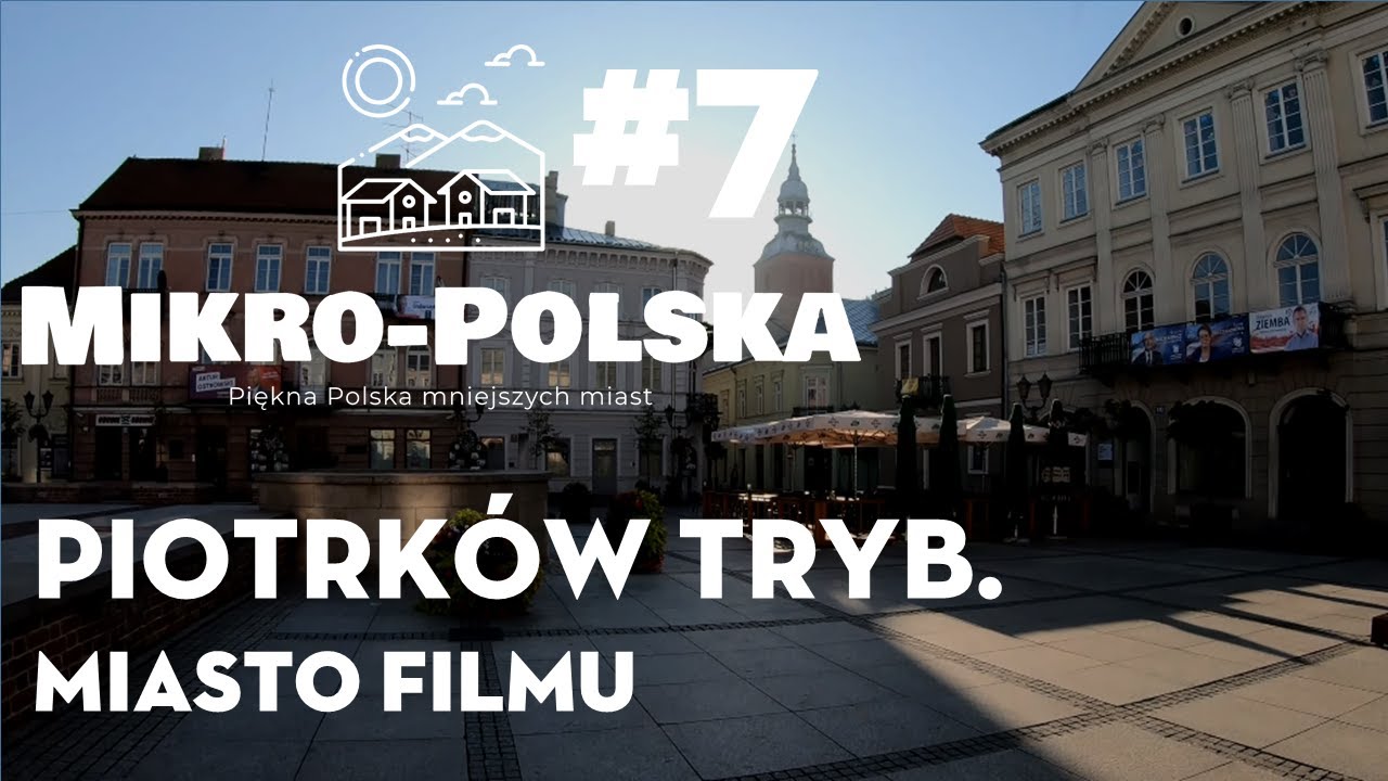 Mikro-Polska: Piotrków Trybunalski (#7)