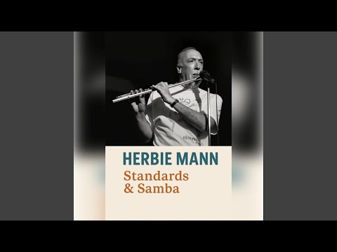 The Herbie Mann Nonet Flute, Brass, Vibes And Percussion