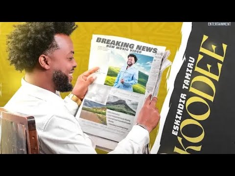 ESKINDIR TAMIRUU KOODEE New Ethiopa Oromo Music 2025 Newethiopianmusic Neworomomusic