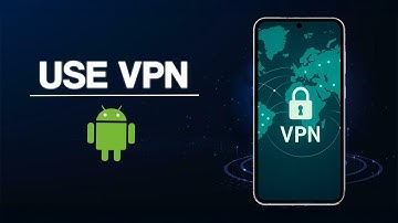 VPN gebruiken op een Android-telefoon