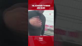 Yol Kesip, Saldırmıştı Hem Parasından Hem Ehliyetinden Oldu