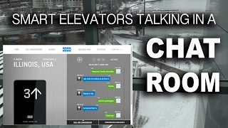 Smart Elevators... Talking in a Chat Room!!