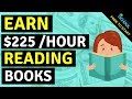 How To Earn $225 An Hour JUST READING BOOKS