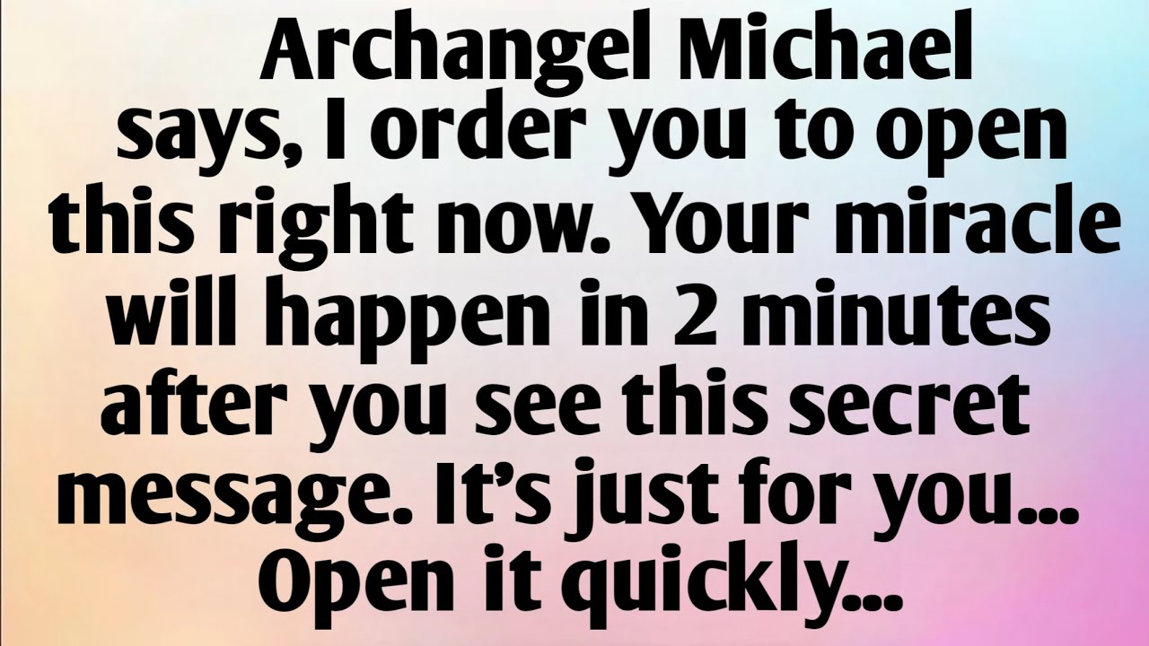 ARCHANGEL MICHAEL SAYS, I ORDER...