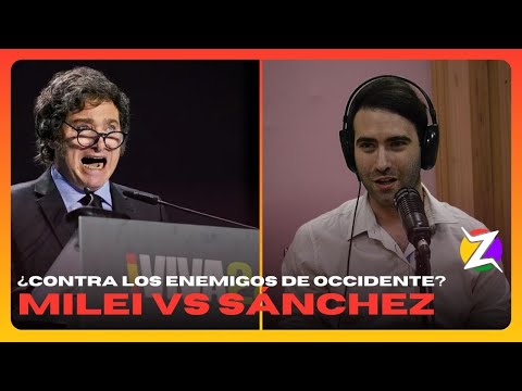 CÓDIGO DE BARRAS | Milei se pelea con Pedro Sánchez y suma más conflictos internacionales