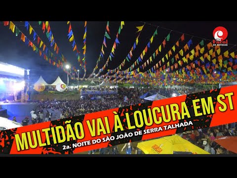 SÃO JOÃO 2022: MULTIDÃO VAI À LOUCURA EM SERRA TALHADA