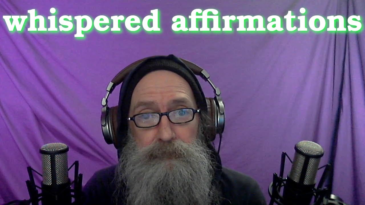 ASMR Affirmations (-ish) I talk some more about overcoming self sabotage - Bill MaxVoxPax