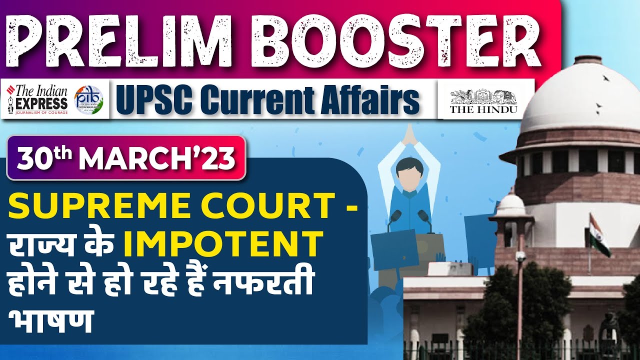 30 March 2023, Today The Hindu & Indian Express Analysis | Prelim Booster News | Current Affairs