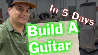How To Build Your First Guitar In 5 Days - Part 1