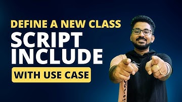 Define a new Class Script Include (use case)