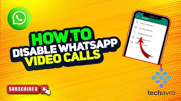 How to Disable WhatsApp Video Calls 2025