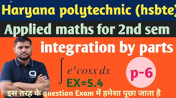 Haryana polytechnic maths integration by parts (p-6) ।।Government polytechnic Haryana maths videos ।