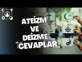 Ateizm ve Deizme Cevaplar / Caner Taslaman