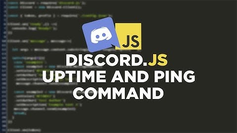 Basic commands for discord bot | ping command discord.js | uptime command